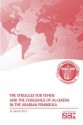 The Struggle for Yemen and the Challenge of Al-Qaeda in the Arabian Peninsula - W. Andrew Terrill, U.S. ARMY WAR COLLEGE, Kurtis Toppert