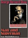 Man and Superman - George Bernard Shaw