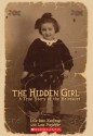 The Hidden Girl: A True Story of the Holocaust - Lola Rein Kaufman