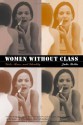 Women without Class: Girls, Race, and Identity - Julie Bettie