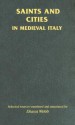 Saints and Cities in Medieval Italy - Diana Webb