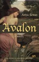 Avalon - Philippa Gregory, Anya Seton