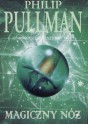 Magiczny nóż - Philip Pullman