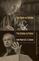 The Pastor as Scholar and the Scholar as Pastor: Reflections on Life and Ministry - John Piper, D. A. Carson, David Mathis, Owen Strachan