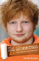 Ed Sheeran: The Biography. David Nolan - David Nolan