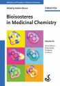 Bioisosteres in Medicinal Chemistry - Nathan Brown, Raimund Mannhold, Hugo Kubinyi