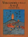 Volcanoes of Hawaii A to Z Coloring Book - Terry Pierce