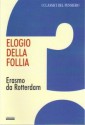 Elogio della follia - Desiderius Erasmus