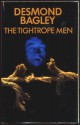 The Tightrope Men - Desmond Bagley