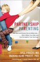 Partnership Parenting: How Men and Women Parent Differently--Why It Helps Your Kids and Can Strengthen Your Marriage - Kyle Pruett, Marsha Kline Pruett