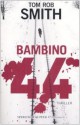 Bambino 44 - Tom Rob Smith