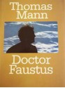 Doctor Faustus - Thomas Mann