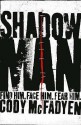 Shadow Man (Smoky Barrett #1) - Cody McFadyen