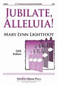 Jubilate, Alleluia! - Mary Lynn Lightfoot