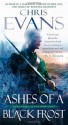 Ashes of a Black Frost: Book Three of The Iron Elves - Chris Evans