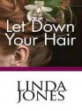 Let Down Your Hair - Linda Winstead Jones