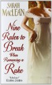 Nine Rules to Break When Romancing a Rake - Sarah MacLean