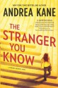 The Stranger You Know (Forensic Instincts #3) - Andrea Kane