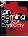 For your Eyes Only - Ian Fleming