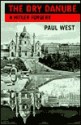 Dry Danube - Paul West