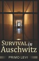 Survival In Auschwitz - Primo Levi