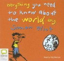 Everything You Need to Know about the World - Simon Eliot, Stig Wemyss