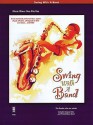 Swing with a Band: Music Minus One Alto Sax [With CD (Audio)] - Tim Gordon