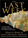 The Last Week - Marcus J. Borg