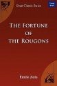 The Fortune of the Rougons - Émile Zola