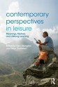 Contemporary Perspectives in Leisure: Meanings, Motives and Lifelong Learning - Sam Elkington, Sean Gammon