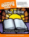 The Complete Idiot's Guide to the Bible - James Stuart Bell Jr., Stan Campbell