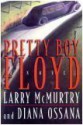 Pretty Boy Floyd - Larry McMurtry, Diana Ossana