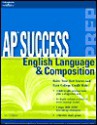 AP Success: Eng. Language & Comp. - Margaret C. Moran, Margaret Moran, W. Frances Holder