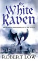 The White Raven - Robert Low