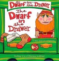 The Dwarf in the Drawer: A Mischievous Parody - L. van King, Chuck Gonzales