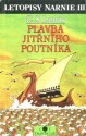 Plavba Jitřního poutníka (Letopisy Narnie, #3) - C.S. Lewis, Renata Ferstová