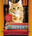 Dewey: The Small-Town Library Cat Who Touched the World (Audio) - Vicki Myron, Bret Witter, Suzanne Toren