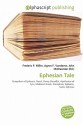 Ephesian Tale - Agnes F. Vandome, John McBrewster, Sam B Miller II, Xenophon of Ephesos