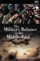 The Military Balance in the Middle East - Anthony H. Cordesman