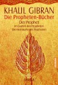 Die Propheten Bücher - Kahlil Gibran