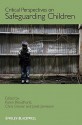 Critical Perspectives on Safeguarding Children - Karen Broadhurst