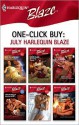 One-Click Buy: July 2008 Harlequin Blaze - Kelley St. John, Thea Devine, Debbi Rawlins, Samantha Hunter, Hope Tarr, Jill Shalvis, Leslie Kelly, Kate Hoffmann