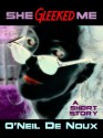 She Gleeked Me (A Lucien Caye Private Eye Story) - O'Neil de Noux