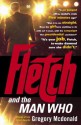 Fletch And The Man Who - Gregory McDonald