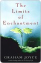 The Limits of Enchantment: A Novel - Graham Joyce