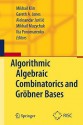 Algorithmic Algebraic Combinatorics and Grobner Bases - Mikhail Klin, Gareth A. Jones, Mikhail Muzychuk, Aleksandar Jurisic, Ilia Ponomarenko