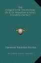 The Coquette or the History of Eliza Wharton a Novel Founded on Fact - Hannah Webster Foster