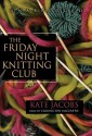 The Friday Night Knitting Club (Audio) - Kate Jacobs, Carrington MacDuffie