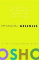 Emotional Wellness Emotional Wellness - Osho