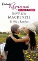 To Wed a Rancher - Myrna Mackenzie